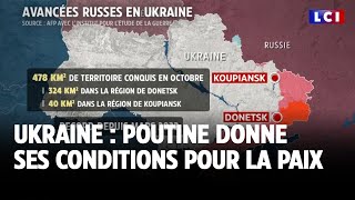 Ukraine  Poutine donne ses conditions pour la paix｜LCI [upl. by Latsyrhk852]