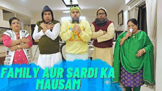 FAMILY AUR SARDI KA MAUSAM [upl. by Alpheus]