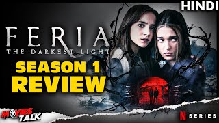 FERIA  The Darkest Light  Season 1 Review Explained in Hindi [upl. by Nodnar]