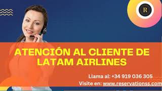 Comunícate con Atención al Cliente de Latam Airlines  Teléfono [upl. by Eberle]