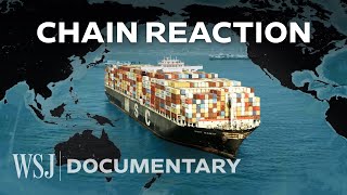 Why Global Supply Chains May Never Be the Same  WSJ Documentary [upl. by Tarrsus]