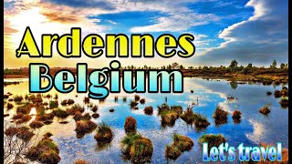 Ardennes Belgium  A Wonderful Holiday Destination [upl. by Risan]