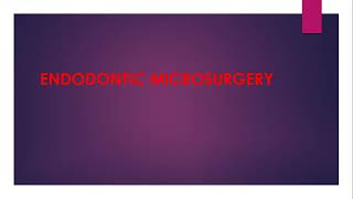 Endodontic Microsurgery [upl. by Reagen]