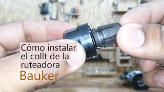 Cómo instalar el collet de ruteadora Bauker para que no se bloquee [upl. by Kilian]