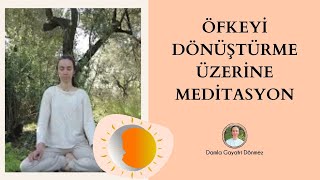 4 Öfkeyi Dönüştürme üzerine Meditasyon [upl. by Cirred]