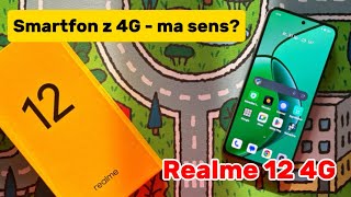 Czy smartfon z samym 4G ma sens feat Realme 12 4G [upl. by Eirovi847]