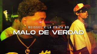 Malo de Verdad  ​⁠Reissel ❌​ La Chipa RD Video Oficial [upl. by Auberbach]