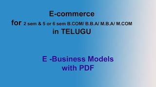 E Business Models in Ecommerce in Telugu [upl. by Eustache975]