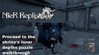 Proceed to the shrines inner depths puzzle box walkthrough NieR Replicant ver122474487139 [upl. by Kingdon]