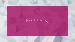 Kurt Lang  appearance [upl. by Rodger]