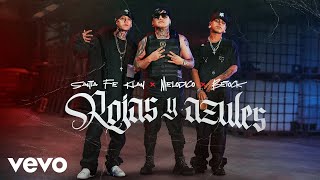 Melodico Santa Fe Klan Betock  Rojas y Azules Video Oficial [upl. by Names]