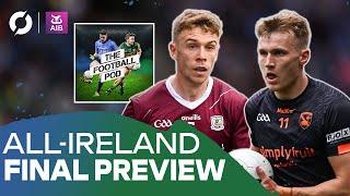 ArmaghGalway key battlegrounds and potential matchwinners Secret Football Pod reveal [upl. by Pytlik]