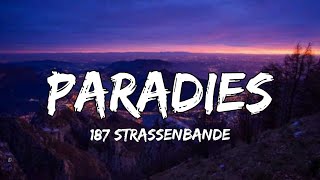 187 Strassenbande Gzuz amp Bonez amp Sa4  Paradies Lyrics [upl. by Eneg]