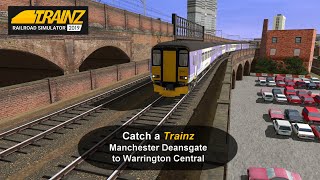 Catch a Trainz  Manchester Deansgate to Warrington Central [upl. by Holt]