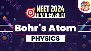 Bohrs Atom  NEET Final Revision  NEET Physics  NEET2024  srichaitanyagosala [upl. by Wehttam]