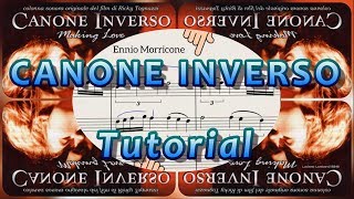 Canone Inverso Tutorial i segreti della musica di Ennio Morricone [upl. by Macmillan487]