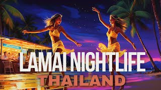 Lamai Nightlife  Koh Samui’s Vibrant Evening Scene  Thailand Nightlife [upl. by Rehtnug604]