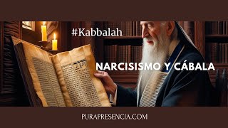 Narcisismo y Cábala cábala kabbalah narcisismo [upl. by Akram383]