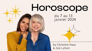 Horoscope du 7 au 13 janvier 2024 ❄️ par Christine Haas amp Zoé Lafont [upl. by Anerroc]