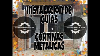 INSTALACION DE GUIAS DE CORTINAS METALICAS  CORTINAS METALICAS J amp F [upl. by Ainniz]