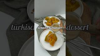 Dessert aus Kürbis  Kabak Tatlısı pumpkin dessert kabaktatlısı foodie food [upl. by Morocco326]