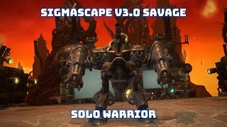 Sigmascape V3 0 Savage Solo Warrior [upl. by Menell]