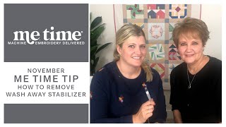 November ME Time Tip Removing WashAway Stabilizer [upl. by Daisy743]