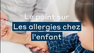 Le point sur les allergies chez lenfant [upl. by Bergess]