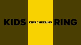 Kids Cheering  Sound effect 27 [upl. by Kerr25]