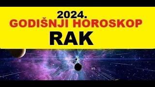 💖RAK💖 GODIŠNJI HOROSKOP ZA 2024🎯 [upl. by Dnalrah297]