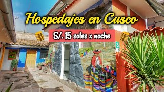 HOSPEDAJES EN CUSCO a S 15 soles por noche 🤑 2022 [upl. by Yzmar689]