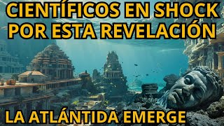 🔴La legendaria ATLÁNTIDA el MISTERIO finalmente REVELADO [upl. by Assetan304]