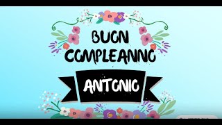 Tanti auguri di Buon compleanno Antonio [upl. by Anastase524]