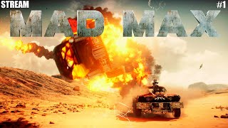 Mad Max ➤ Прохождение №1 ➤ Stream [upl. by Marabelle301]