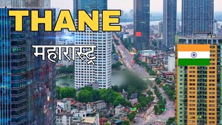 Thane city  Well Planned Satellite City of Mumbai  ठाने महारास्ट्र 🌿🇮🇳 [upl. by Aitsirt425]