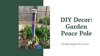 DIY Decor Garden Peace Pole [upl. by Ahcrop460]