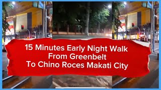 Night Walk From Greenbelt 5 To Chino Roces Makati Philippines Meldy Baldovino Vlogs [upl. by Retsof]