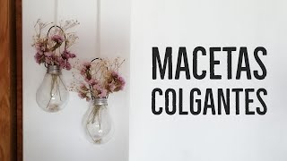 Macetas Colgantes con Focos Reciclados [upl. by Innes]