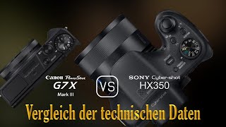 Canon PowerShot G7 X Mark III vs Sony Cybershot HX350 Ein Vergleich der technischen Daten [upl. by Ardnuaed568]