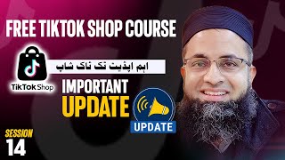 Important Update  Tiktok Shop Free Course  Tiktok Shop UKUSA I BilalSirbuland [upl. by Honebein]