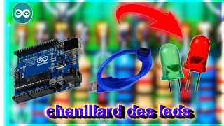 CHENILLARD DES LEDS AVEC ARDUINO [upl. by Anirroc]