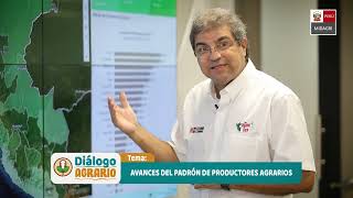 DiálogoAgrario  Avances del Padrón de Productores Agrarios [upl. by Danieu466]