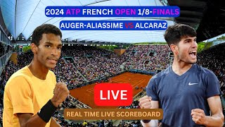 Carlos Alcaraz Vs Felix AugerAliassime LIVE Score UPDATE 2024 ATP French Open Tennis 18Finals [upl. by Nilra]