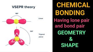 11th  VSEPR THEORY HAVING LONE PAIR AND BOND PAIR MOLECULAR GEOMETRY SHAPE CHEMICAL BONDING [upl. by Airahcaz]