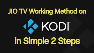 JIO TV Direct Working Method on KODI App in 2 Steps [upl. by Aicatsanna]