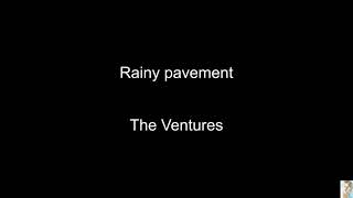 Rainy pavement The Ventures [upl. by Faustus]