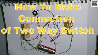 Two Way Switch Connection [upl. by Atikir]