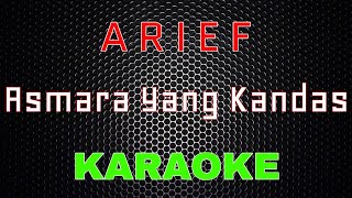 Arief  Asmara Yang Kandas Karaoke  LMusical [upl. by Mont]