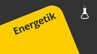 Die Energetik einer chemischen Reaktion  Chemie  Physikalische Chemie [upl. by Lunt]