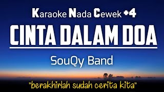 Cinta Dalam Doa  SouQy Band Karaoke Nada Wanita 4 [upl. by Temhem]